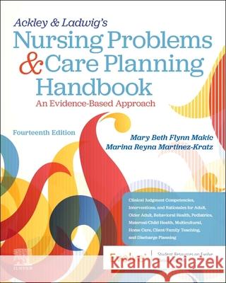 Ackley & Ladwig's Nursing Problems & Care Planning Handbook: An Evidence-Based Approach: An Evidence-Based Approach