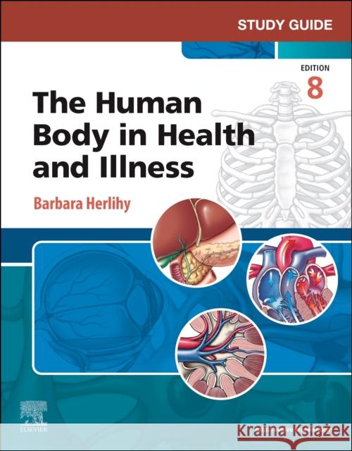 Study Guide for the Human Body in Health and Illness