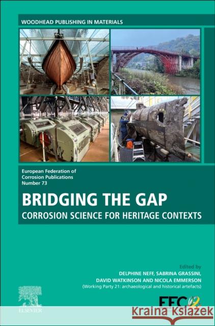 Bridging the Gap: Corrosion Science for Heritage Contexts