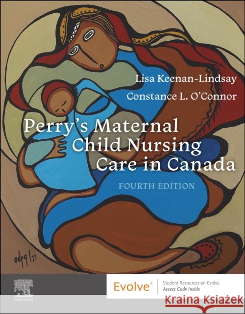 Perry's Maternal Child Nursing Care in Canada