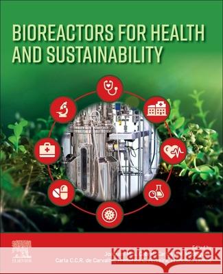 Bioreactors for Health and Sustainability