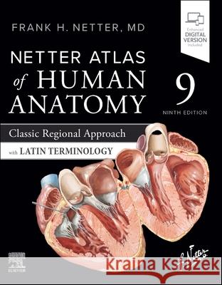 Netter Atlas of Human Anatomy: Classic Regional Approach with Latin Terminology