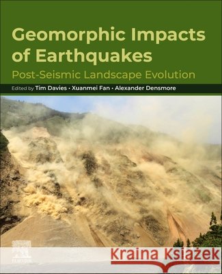 Geomorphic Impacts of Earthquakes: Post-Seismic Landscape Evolution