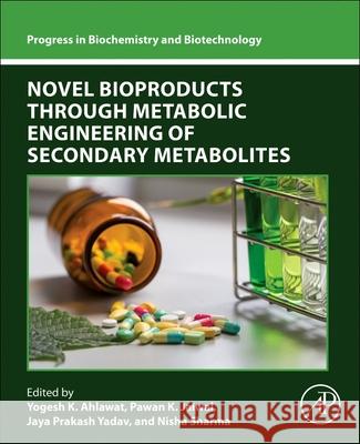 Novel Bioproducts Through Metabolic Engineering of Secondary Metabolites