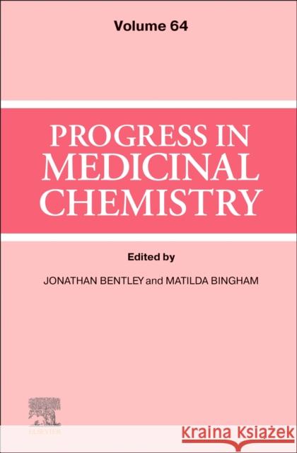 Progress in Medicinal Chemistry: Volume 64