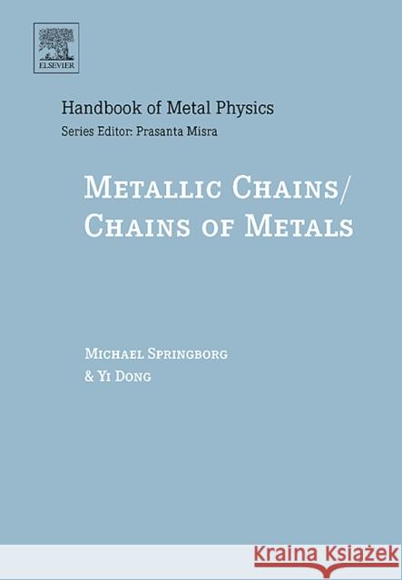 Metallic Chains / Chains of Metals: Volume 1