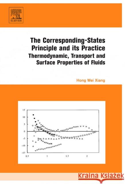 The Corresponding-States Principle and Its Practice: Thermodynamic, Transport and Surface Properties of Fluids