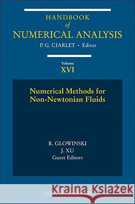 Numerical Methods for Non-Newtonian Fluids: Special Volume Volume 16