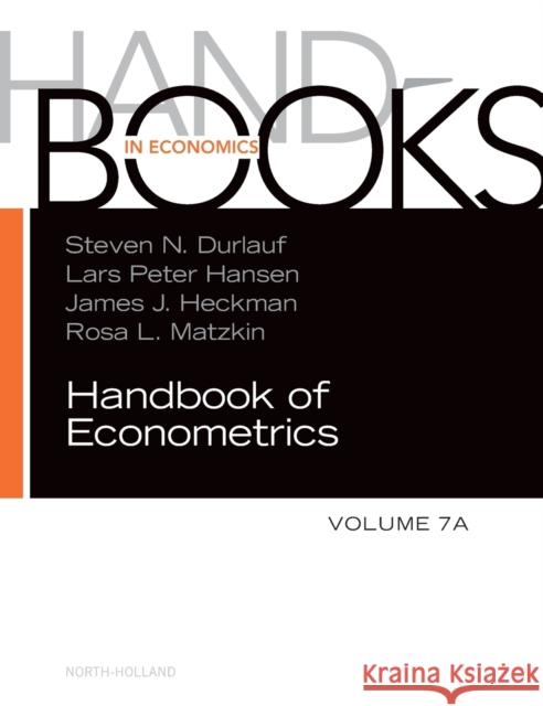 Handbook of Econometrics: Volume 7a