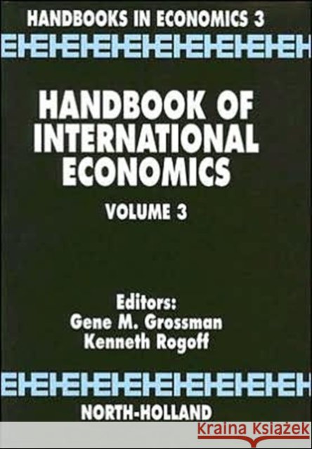 Handbook of International Economics: Volume 3