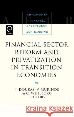 Financial Sector Reform and Privatization in Transition Economies