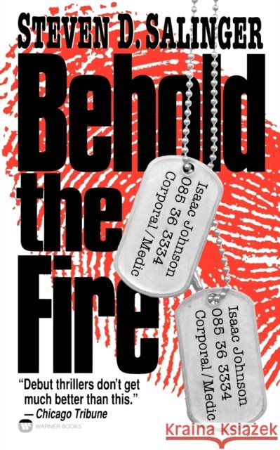 Behold the Fire