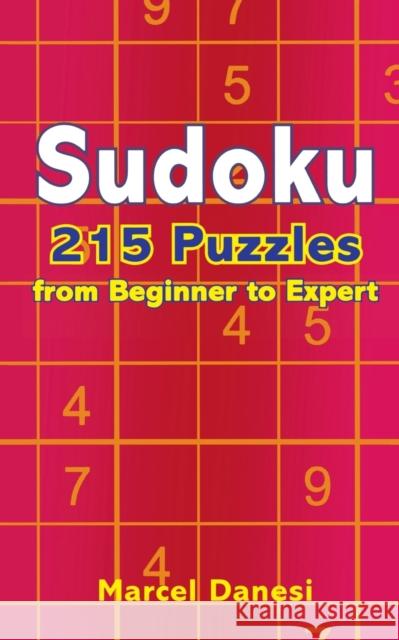 Sudoku: 215 Puzzles from Beginner to Expert