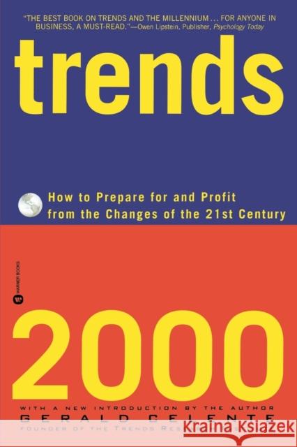 Trends 2000: How to Prepare for and Profit from the Changes of the 21st Century