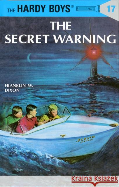 Hardy Boys 17: the Secret Warning