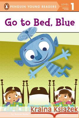 Go to Bed, Blue