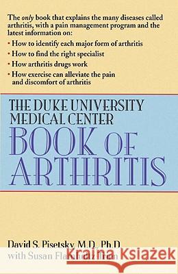 The Duke University Medical Center Book of Arthritis