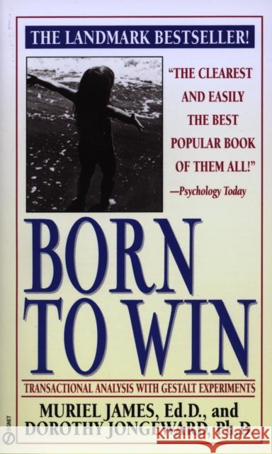 Born to Win: Transactional Analysis with Gestalt Experiments