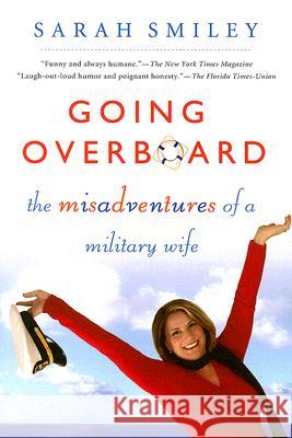 Going Overboard: The Misadventures of a Military Wife