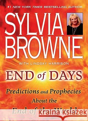 End of Days: Predictions and Prophecies about the End of the World