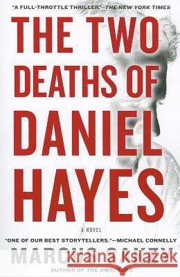 The Two Deaths of Daniel Hayes: A Thriller