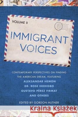 Immigrant Voices, Volume 2