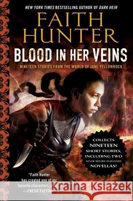 Blood in Her Veins: Nineteen Stories from the World of Jane Yellowrock