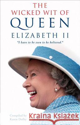 The Wicked Wit of Queen Elizabeth II