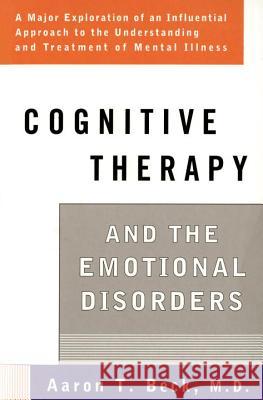 Cognitive Therapy and the Emotional Disorders