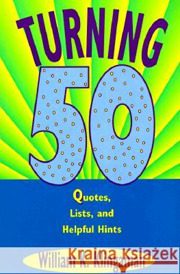 Turning 50: Quotes, Lists, and Helpful Hints