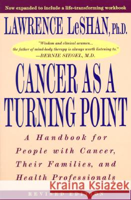 Cancer as a Turning Point: A Handbook for People with Cancer, Their Families, and Health Professionals