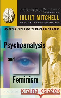Psychoanalysis and Feminism a Radical Reassessment of Freudian Psychoanalysis