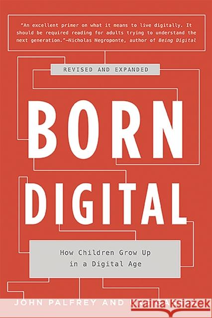 Born Digital: How Children Grow Up in a Digital Age