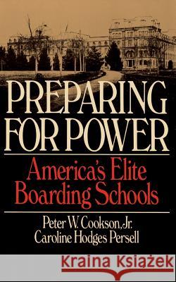 Preparing for Power: America's Elite Boarding Schools