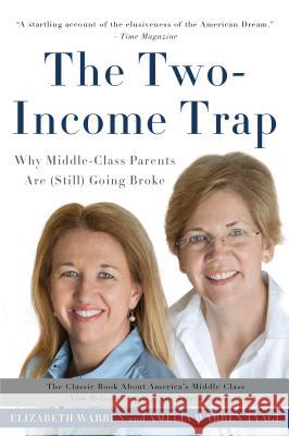The Two-Income Trap: Why Middle-Class Parents Are (Still) Going Broke