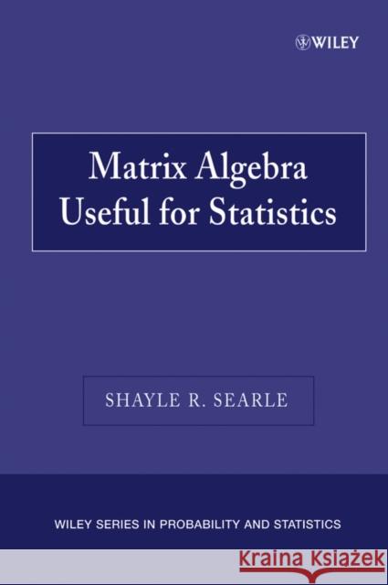 Matrix Algebra Useful for Statistics