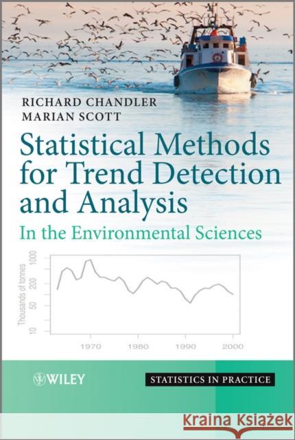 Statistical Methods for Trend Detection and Analysis in the Environmental Sciences