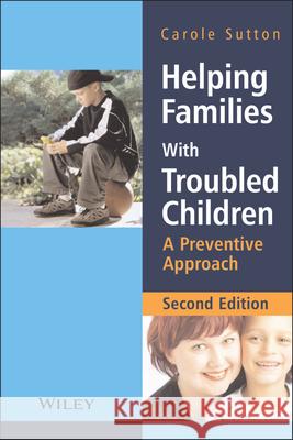 Helping Families with Troubled Children: A Preventive Approach