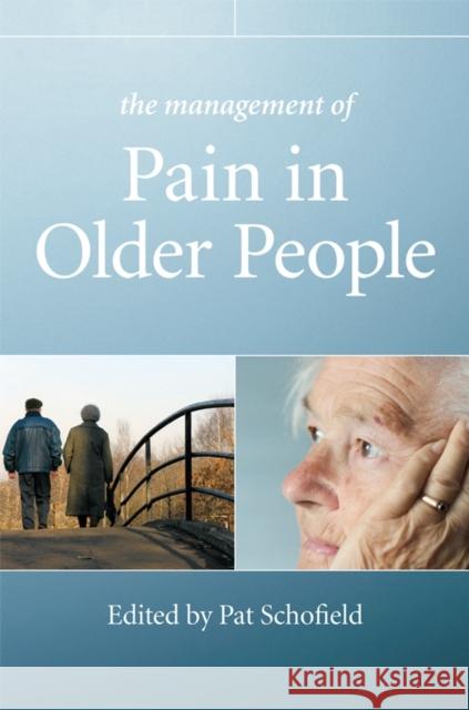 The Management of Pain in Older People