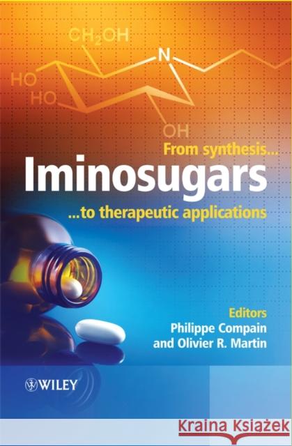 Iminosugars: From Synthesis to Therapeutic Applications
