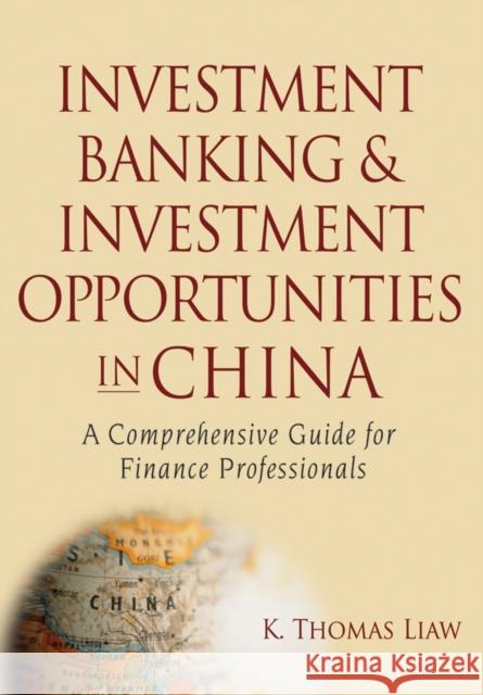 Investment Banking and Investment Opportunities in China: A Comprehensive Guide for Finance Professionals