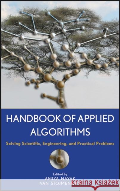 Handbook of Applied Algorithms: Solving Scientific, Engineering, and Practical Problems