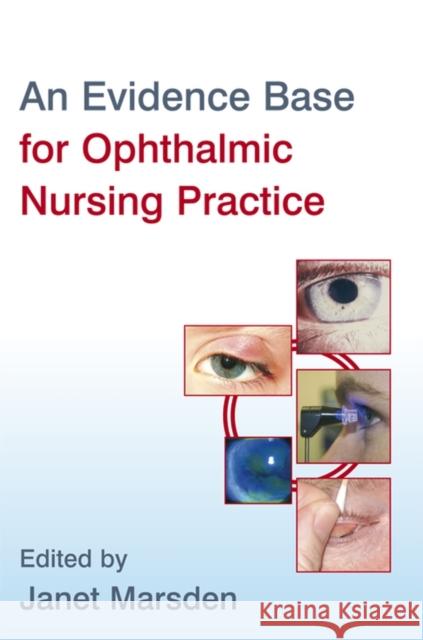 An Evidence Base for Ophthalmic Nursing Practice