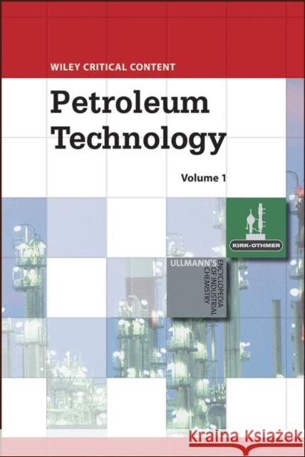 Wiley Critical Content: Petroleum Technology, 2 Volume Set