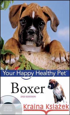 Boxer: Your Happy Healthy Pet [With DVD]