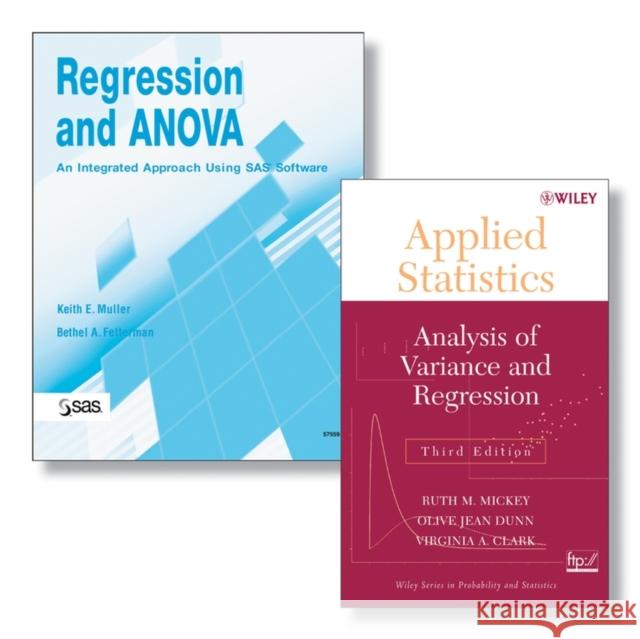 Regression and Anova: An Integrated Approach Using SAS Software + Applied Statistics: Analysis of Variance and Regression, Third Edition Set [With App