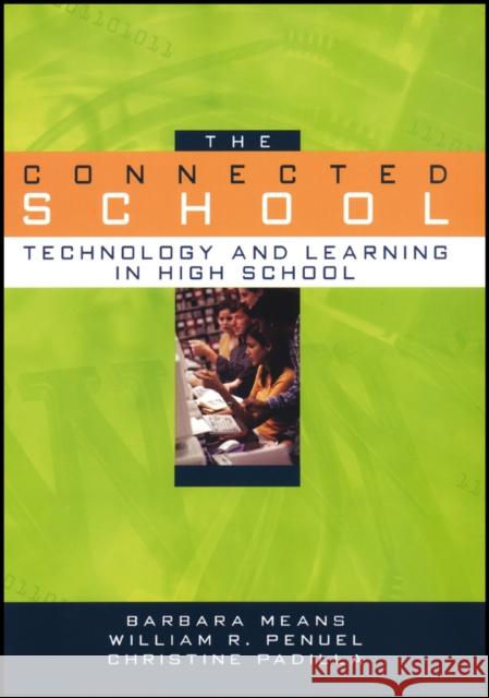 The Connected School: Technology and Learning in High School