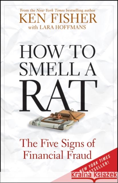 How to Smell a Rat: The Five Signs of Financial Fraud