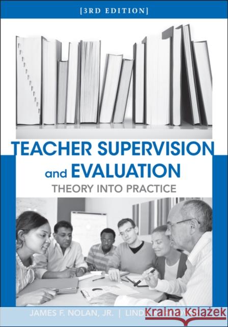 Teacher Supervision and Evaluation: Theory Into Practice