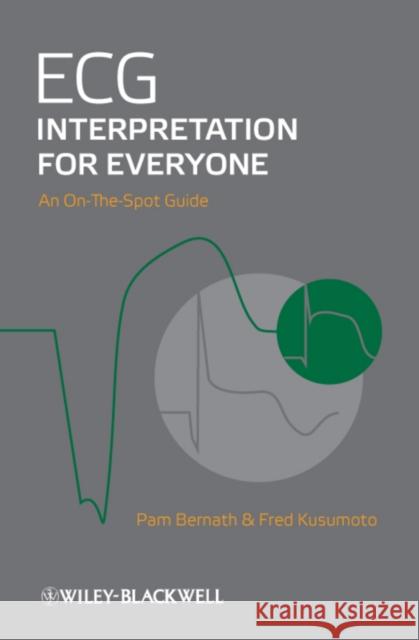 ECG Interpretation for Everyone: An On-The-Spot Guide